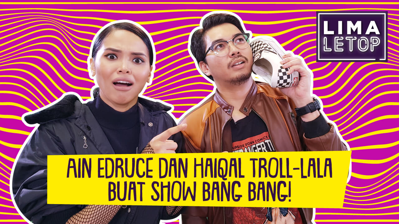 LimaLeTop! | Ain Edruce dan Haiqal Troll-Lala Buat Show ...