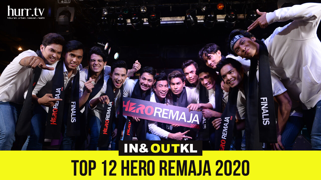 Top 12 Hero Remaja 2020 In Out Kl Hurr Tv